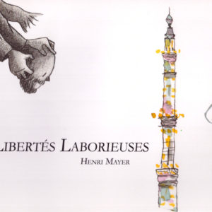 Les libertés laborieuses