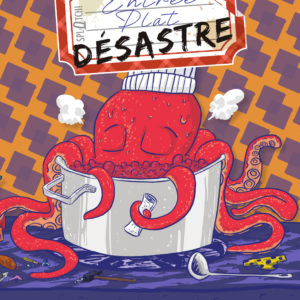 Entrée, plat, désastre